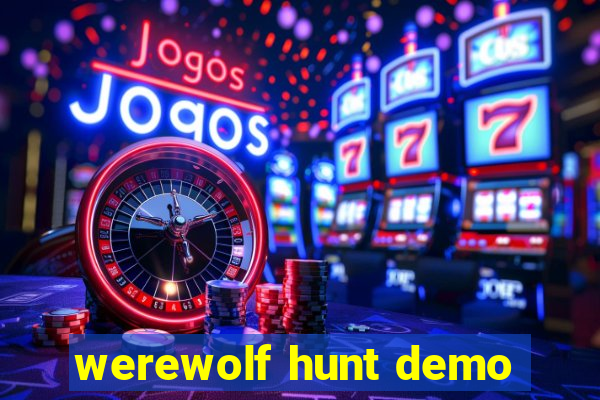 werewolf hunt demo